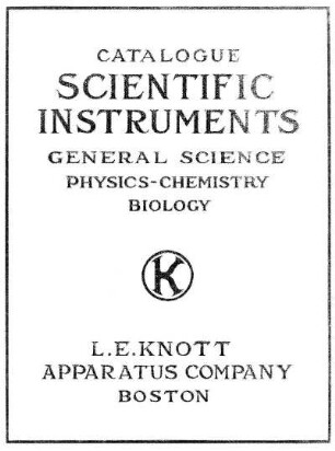 L. E. Knott Apparatus Company: Scientific Instruments, Catalogue 26