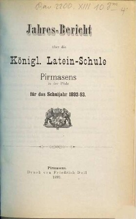 Jahres-Bericht über die Königl. Latein-Schule Pirmasens in der Pfalz : für das Schuljahr ... 1892/93