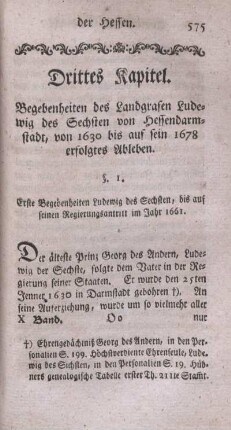 Drittes Kapitel. Begebenheiten des Landgrafen Ludwig des Sechsten von Hessendarmstadt, von 1630 bis auf sein 1678 erfolgtes Ableben.