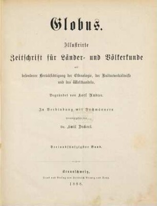 Globus : illustrierte Zeitschrift für Länder- und Völkerkunde, 53. 1888