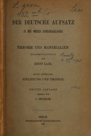 Der deutsche Aufsatz in den oberen Gymnasialklassen : Theorie und Materialien, 1