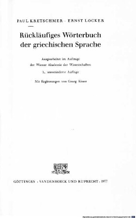 Rückläufiges Wörterbuch der griechischen Sprache : Mit Ergänzungen von Georg Kisser
