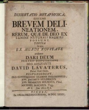 Dissertatio Metaphysica, Sistens Brevem Delineationem, Rerum, Quæ De Deo Ex Lumine Naturali Hauriri Possunt