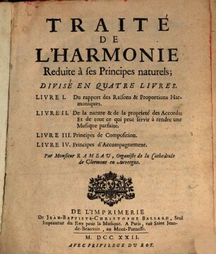 Traité de l'Harmonie reduite à ses principes naturels : divisé en quatre livres ...