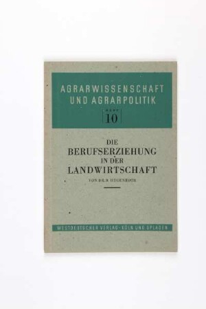 Die Berufserziehung in der Landwirtschaft