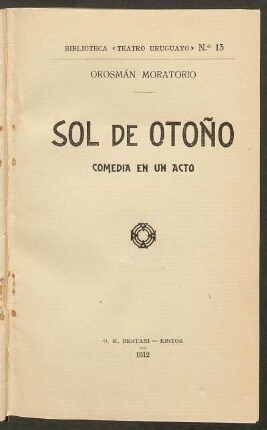 1912001300: Sol de otoño : comedia en un acto