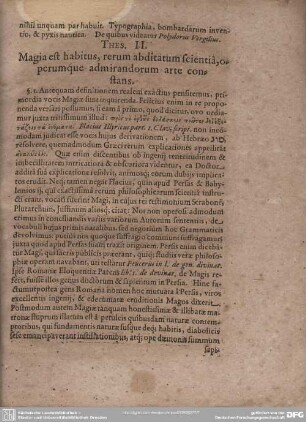 Thes. II. Magi est habitus, rerum abditatum scientia, operumque admirandorum arte constans.