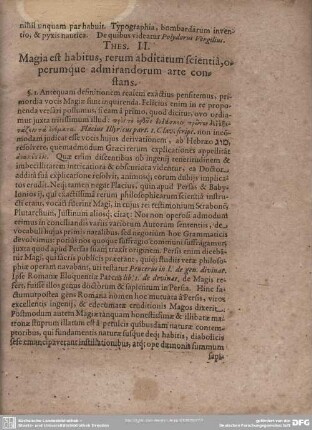 Thes. II. Magi est habitus, rerum abditatum scientia, operumque admirandorum arte constans.