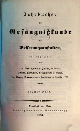 Jahrbücher der Gefängnisskunde und Besserungsanstalten. 2. 1843