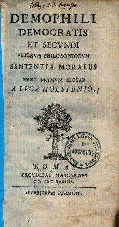 Demophili Democratis et Secundi veterum philosophorum sententiae morales
