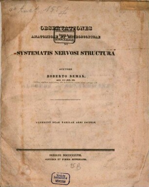 Observationes anatomicae et microscopicae de systematis nervosi structura