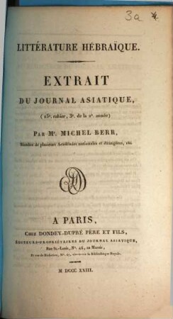 Littérature Hébraïque : extrait du Journal Asiatique, (15e. cahier, 3e. de la 2e. année)