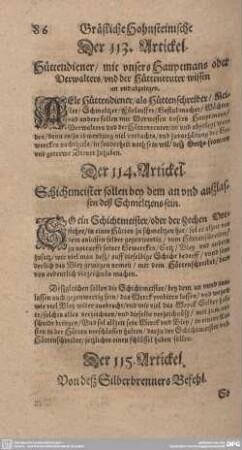 Der 114. Artickel. Schichtmeister sollen bey dem an und außlassen deß Schmeltzens sein.