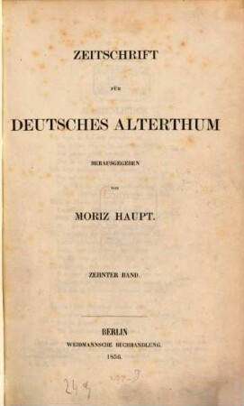 Zeitschrift für deutsches Alterthum. 10. 1856