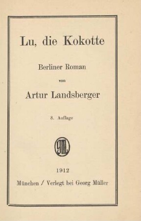 Lu, die Kokotte : Berliner Roman
