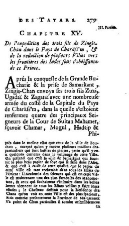 Chapitre XV. De l'expedition des trois fils de Zingis-Chans dans le Pays de Charäss'm, & de la reduction de plusieurs Villes vers les frontiers des Indes sous l'obéissance de ce Prince