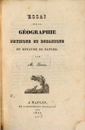 Essai sur la géographie physique et botanique du royaume de Naples