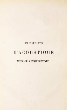 Éléments d'acoustique musicale & instrumentale