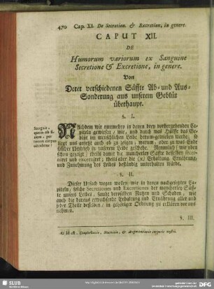 Caput XII. De Humorum variorum ex Sanguine Secretione & Excretione, in gerne. Von Derer verschiedenen Säffte Ab- und Aus-Sonderung aus unserem Geblüt überhaupt
