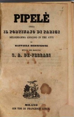 Pipelé ossia Il portinajo di Parigi : melodramma giocoso in tre atti