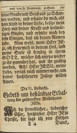 Die VI. Andacht. Gebet um beständige Erhaltung der geschenckten Wohlthaten Jesu.