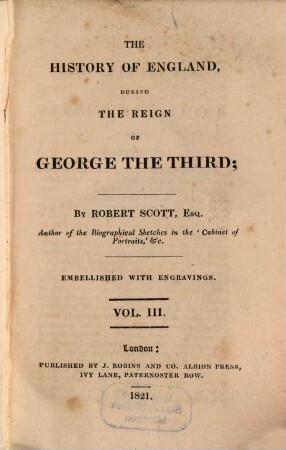 The History of England, during the Reign of George the Third. 3