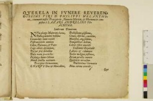 QUERELA IN FUNERE REVERENDISSIMI VIRI D. PHILIPPI MELANCHTHOnis ... a LAZARO ANDRELINO IOACHIMO.