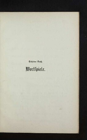 Sechstes Buch. Wortspiele.