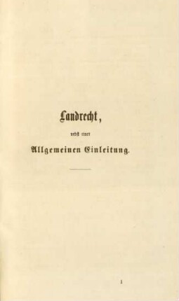 Landrecht, nebst einer Allgemeinen Einleitung