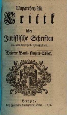 Unpartheyische Critick über Juristische Schriften inn- und ausserhalb Deutschland, 3,5