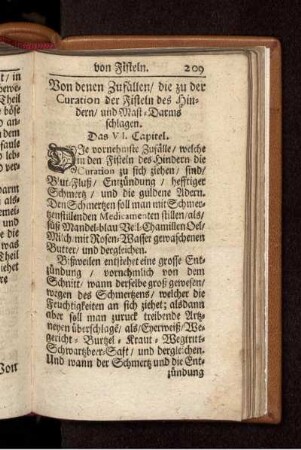 Von denen Zufällen/ die zu der Curation der Fisteln des Hindern/ und Mast-Darms schlagen. Das VI. Capitel.