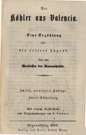 Der Köhler aus Valencia : eine Erzählung für die reifere Jugend, 2
