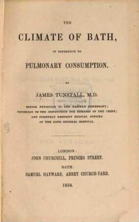 The climate of Bath, in reference to pulmonary consumption