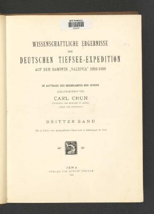 Bd. 3: Wissenschaftliche Ergebnisse der deutschen Tiefsee-Expedition auf dem Dampfer"Valdivia" 1898 - 1899
