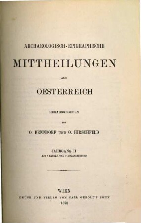 Archaeologisch-epigraphische Mittheilungen aus Oesterreich-Ungarn. 2. 1878