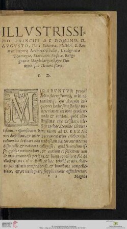 Illustrissimo Principi ac domino, D. Augusto, Duci Saxoniae, Electori, S. Romani Imperii Archimaschallo, Landgrauio Thuringiae, Marchioni Misniae, Burggrauio Magdeburgensi, etc. Domino suo Clementißimo