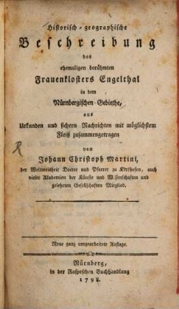 Historisch-geographische Beschreibung des ehemaligen berühmten Frauenklosters Engelthal in dem Nürnbergischen Gebiethe