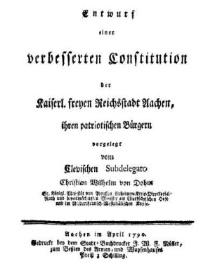 Entwurf einer verbesserten Constitution der Kaiserl. freyen Reichsstadt Aachen