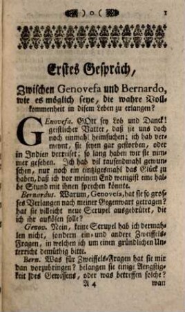 Etwas für Alle Das ist Eine wohlgegründte Gewissens-Ruhe : Auf Theologisch- und Ascetische Lehren gesetzt und abhandlend von allen in der Beicht vorfallenden Zweiffels-Sachen, von Stands-Erwählung, Gemeinds-Beschwerden, Ambts- und Diensts-Verwaltungen, Betten, Fasten [et]c. wie auch unterschidlichen Gemüths-Anfechtungen. Von allen Pfarr-Herrn, Beicht-Vättern, auch andern so wohl geistlich- als weltlichen Persohnen sehr nutzlich und Christ-auferbäulich zu lesen. Aus Anlaß der Materien, und auch zu mehrerer Annehmlichkeit in 17. Gesprächen zwischen einer Closterfrau und Beicht-Vatter mit Red- und Widerred vorgetragen, Anderter Theil. In sich enthaltend unterschidliche Zweiffels-Sachen, Und So wohl aus Theologisch- als Ascetischen Lehr-Sätzen Erörterte Fragen Von der Standmäßigen Vollkommenheit, so wohl der Christen, als Ordens-Persohnen, von Verbündnuß der Reglen, von guten, und indifferenten Wercken, von der einen Verdienst vermehrenden Virtual-Intention, deroselben Continuation und Widerruffung; von der positiv- und negativen Unvollkommenheit, gültiger Absolution in gewissen Zufällen, von einer guten Beicht-Form, wie auch rechter Erkanntnuß der Haupt-Passionen. Allen, sowohl Gestudirten als Ungestudirten nutzlich zu lesen : Abermahl zu mehrerer Annehmlichkeit vorgetragen in 17. Gesprächen zwischen einer Closterfrau, und dem geistlichen Vatter
