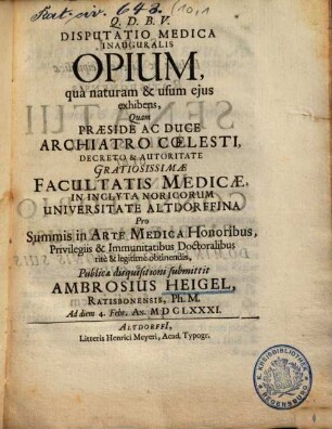 Disputatio Medica Inauguralis Opium quà naturam & usum ejus exhibens