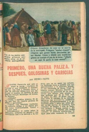 Primero, una buena paliza y después, golosinas y caricias