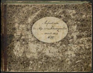 "Aufnahmen der Alp und des Schwarzwaldes 1823 - 1825 Nr. IV", " Nr. 4 Aufnahmen nach der Natur in Würtemberg und Baden 1823 bis 1825"