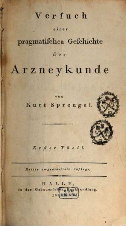 Versuch einer pragmatischen Geschichte der Arzneykunde. 1