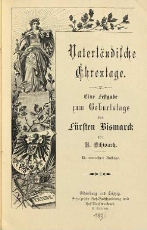 Vaterländische Ehrentage : Eine Festgabe zum Geburtstage des Fürsten Bismarck. (Gedichte)