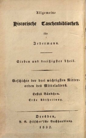 Geschichte der drei wichtigsten Ritterorden des Mittelalters: Templer, Johanniter und Marianer (oder deutsche Herren), 1. Geschichte des Tempelherren-Ordens