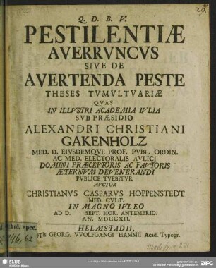 Pestilentiae Averruncus Sive De Aventenda Peste Theses Tumultuariae
