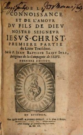 De La Connoissance Et De L'Amovr Dv Fils De Diev Nostre Seignevr Iesvs-Christ, 3[,1,1]