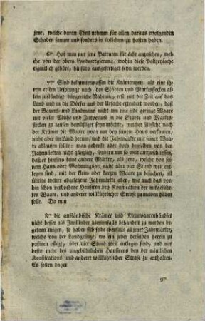 Wir Karl Theodor, von Gottes Gnaden, Pfalzgraf bey Rhein, Herzog in Ober- und Niederbaiern, des heiligen römischen Reiches Erztruchseß und Kurfürst, zu Jülch Cleve, und Berg Herzog, Landgraf zu Leuchtenberg, Fürst zu Mörß, Marquis zu bergen op Zoom, Graf zu Beldenz, Sponheim, der Amrk und Ravensberg, Herr zu Ravenstein [et]c. [et]c. Entbieten Männiglich Unsern Gruß, und Gnade zuvor. Wir sind von den höchstschädlichen Folgerungen, welche aus der grossen Anzahl der mit kurz- und kleiner Waare handelnden inn- und ausländischen Kramersleute Unsern Landen und Unterthanen zugehen, aus der bisherigen Erfahrung mehr als zu viel überzeugt, indem nicht nur der Zehrstand dadurch vermehrt, und der Nährstand vermindert ...
