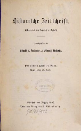 Historische Zeitschrift : HZ. 76 = N.F., Bd. 40. 1896