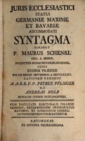 Juris Ecclesiastici Statui Germaniae Maxime Et Bavariae Accommodati Syntagma
